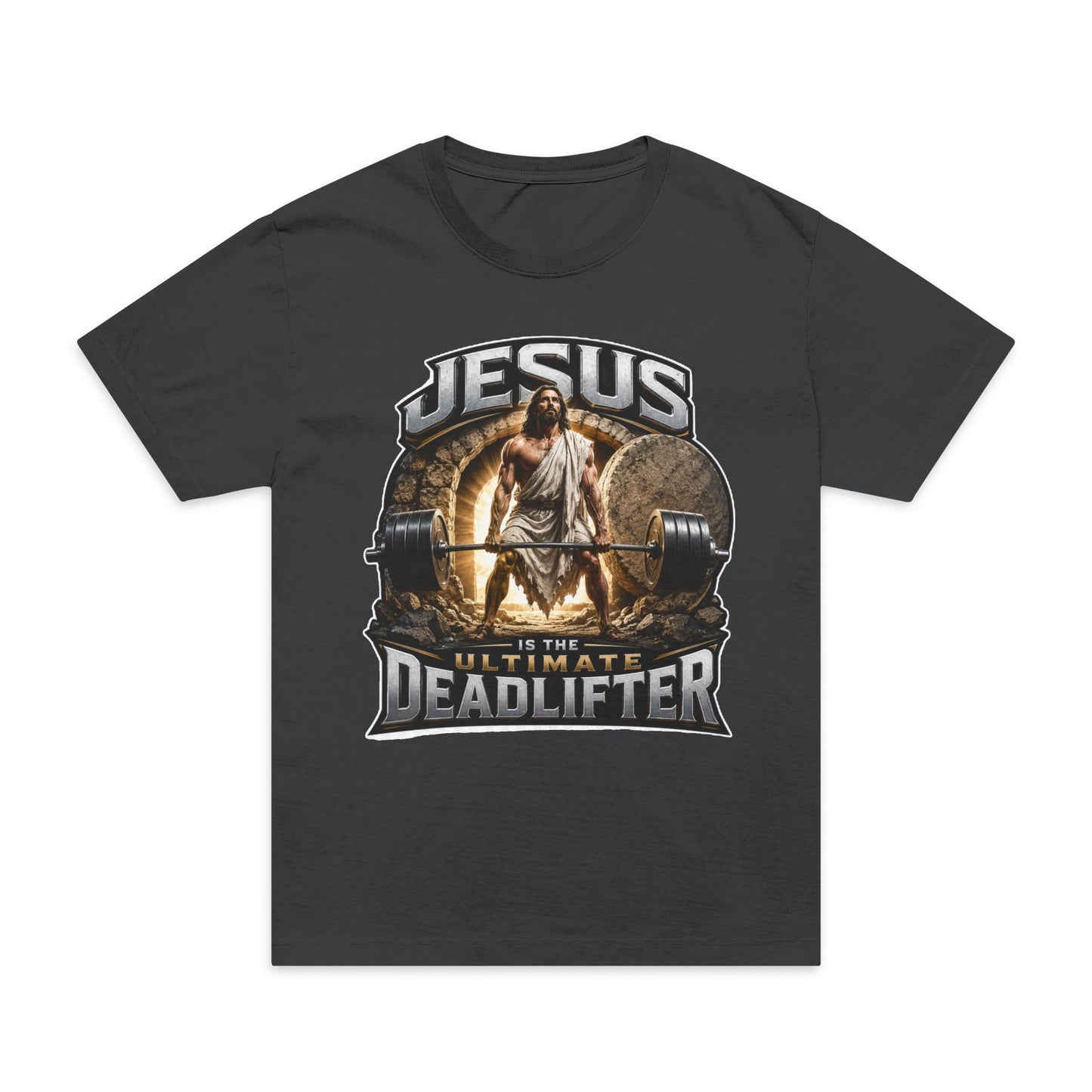 Jesus the Ultimate Deadlifter T-Shirt