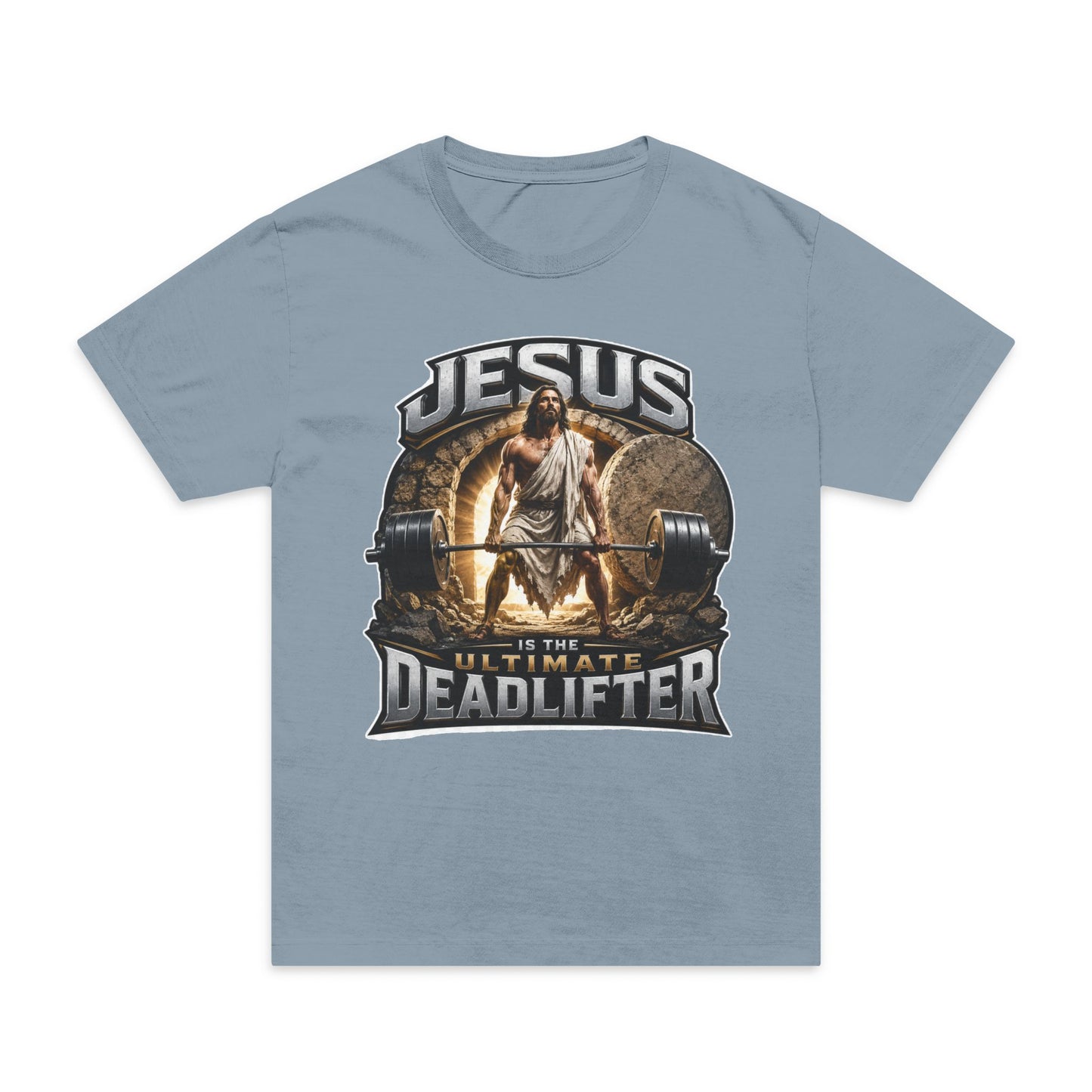Jesus the Ultimate Deadlifter T-Shirt