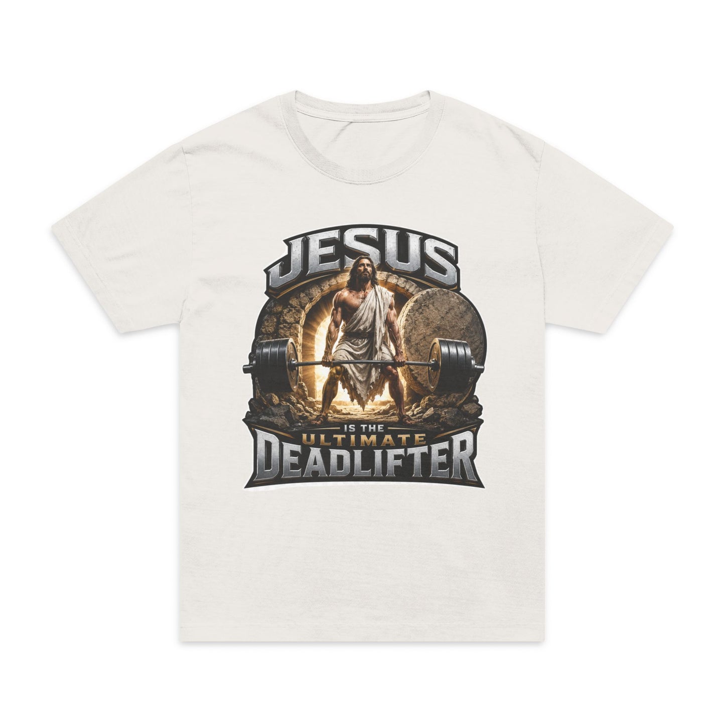 Jesus the Ultimate Deadlifter T-Shirt